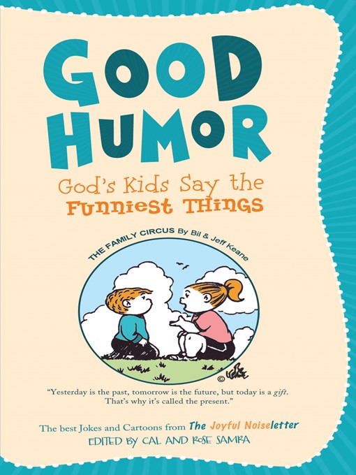 Title details for Good Humor: God's Kids Say the Funniest Things by Cal Samra - Available